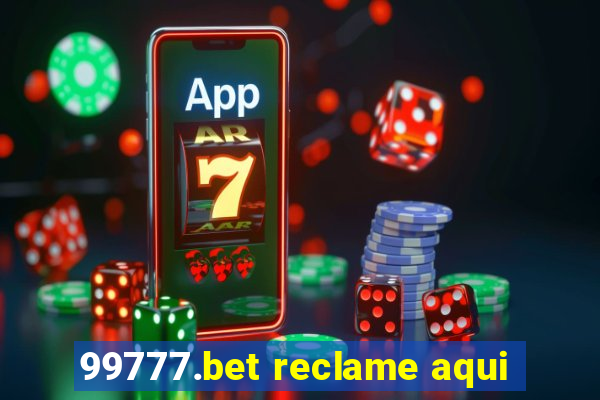 99777.bet reclame aqui